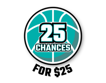 Load image into Gallery viewer, 25 chances for $25
